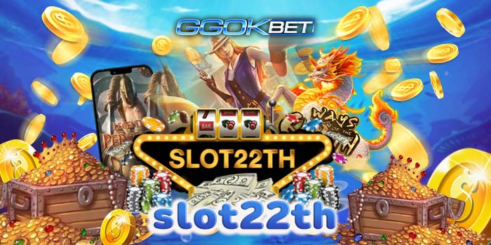 slot22th